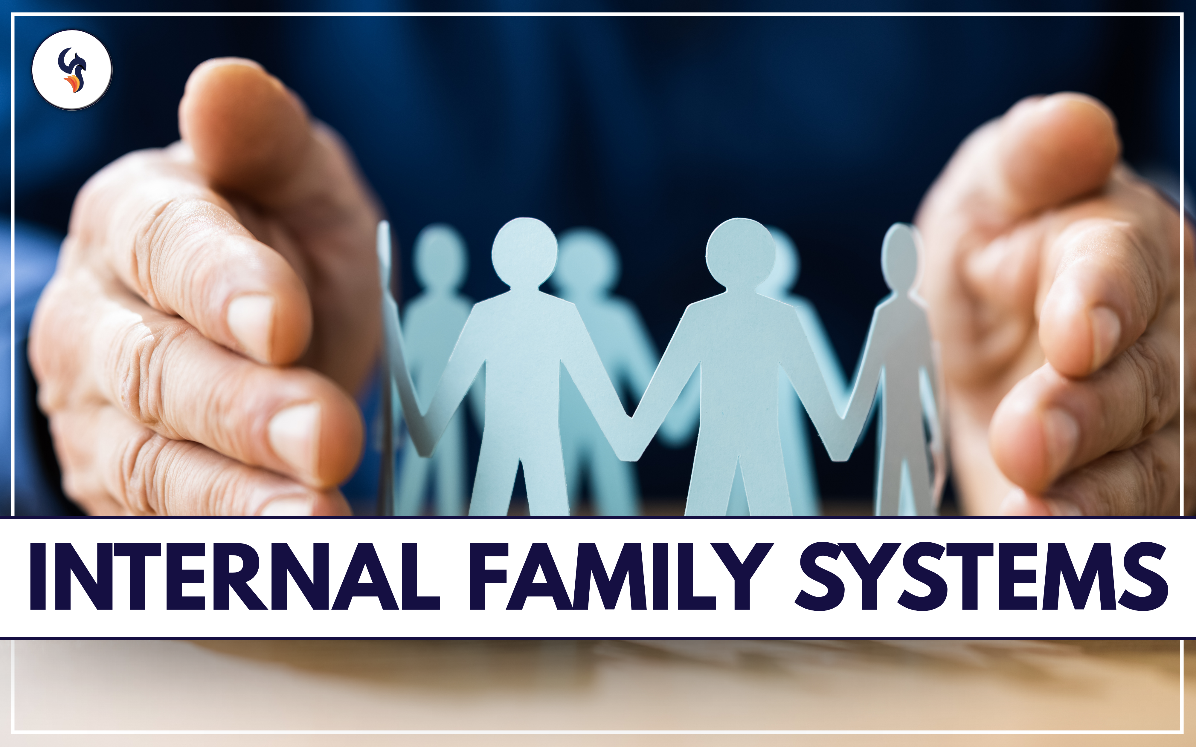 Internal Family Systems, IFS at The Phoenix Center for Experiential Trauma Therapy