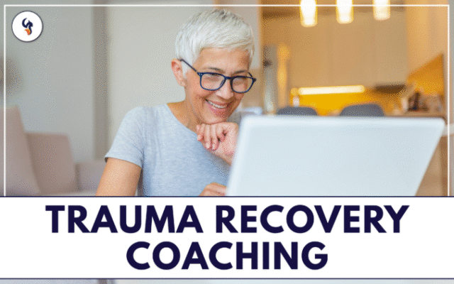 Trauma Recovery Coaching, Alternative to Therapy, Virtual Nationwide