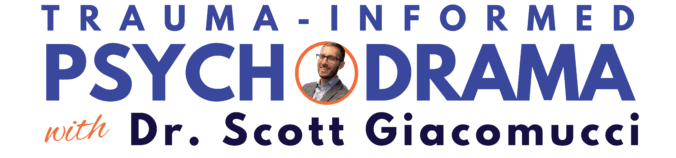 Trauma-informed Psychodrama Group Supervision with Dr. Scott Giacomucci