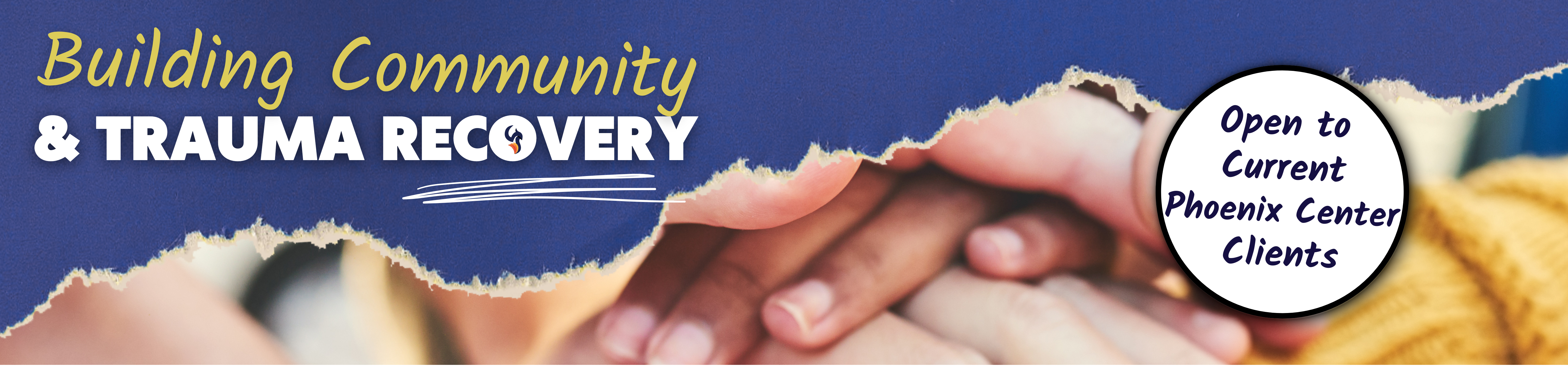 Building Community and Trauma Recovery, Phoenix Center Client Event